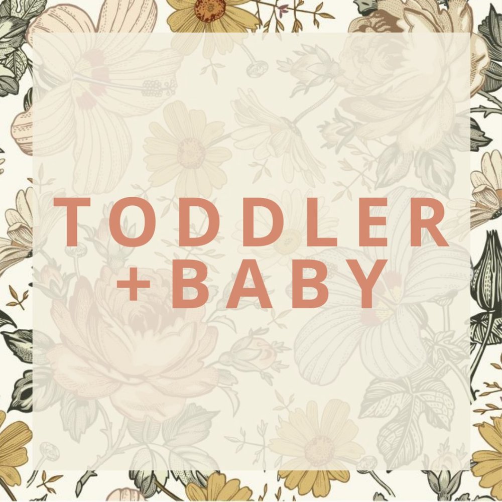 Toddler + Baby Items
